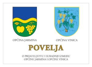 Povelja o prijateljstvu i suradnji između Općine Jarmina i Općine Vinica